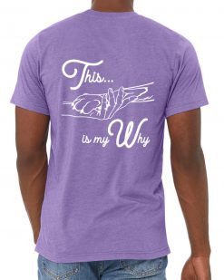 "This is My Why" Tee